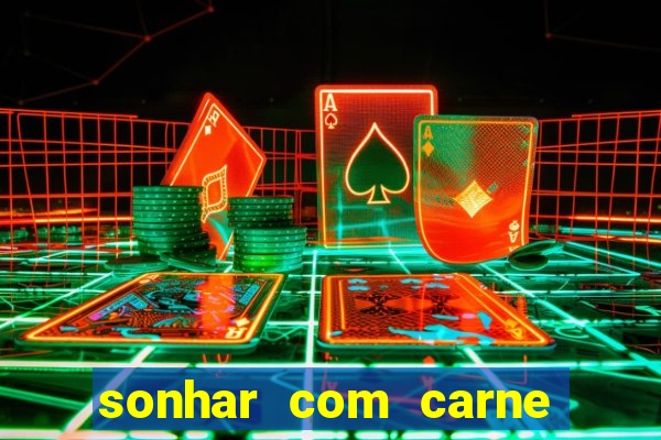 sonhar com carne de porco jogo do bicho